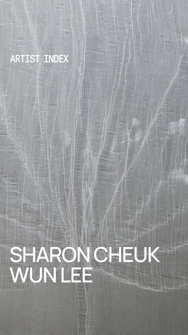 Artist Index: Sharon Cheuk Wun Lee